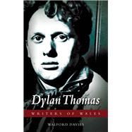 Dylan Thomas,9781783160587 Dylan Thomas,9781783160587