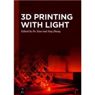 3D Printing with Light,9783110570588 3D Printing with Light,9783110570588