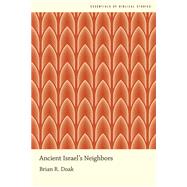 Ancient Israel's Neighbors,9780190690595 Ancient Israel's Neighbors,9780190690595