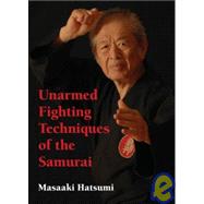Unarmed Fighting Techniques of the Samurai,9784770030597 Unarmed Fighting Techniques of the Samurai,9784770030597