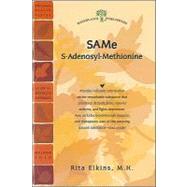 Same: The Remarkable Substance That Promotes Detoxification, Relieves Arthritis, and Fights Depression,9781580540599 Same: The Remarkable Substance That Promotes Detoxification, Relieves Arthritis, and Fights Depression,9781580540599