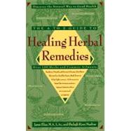 The A-Z Guide to Healing Herbal Remedies Over 100 Herbs and Common Ailments,9780440220619 The A-Z Guide to Healing Herbal Remedies Over 100 Herbs and Common Ailments,9780440220619