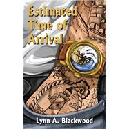 Estimated Time of Arrival,9781977280619 Estimated Time of Arrival,9781977280619