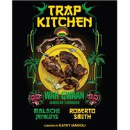Trap Kitchen: Wah Gwaan Jamaican Cookbook,9781954220621 Trap Kitchen: Wah Gwaan Jamaican Cookbook,9781954220621