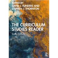 The Curriculum Studies Reader,9781003230625 The Curriculum Studies Reader,9781003230625