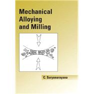 Mechanical Alloying and Milling,9780203020647 Mechanical Alloying and Milling,9780203020647