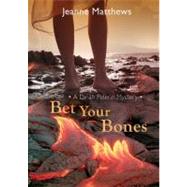 Bet Your Bones,9781441790651 Bet Your Bones,9781441790651