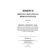 Heinrich Friedrich Link: Hortus Regius Botanicus Berolinensis. Tomus 2,9783112630655 Heinrich Friedrich Link: Hortus Regius Botanicus Berolinensis. Tomus 2,9783112630655