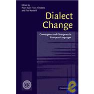 Dialect Change: Convergence and Divergence in European Languages,9780521070669 Dialect Change: Convergence and Divergence in European Languages,9780521070669