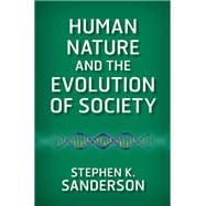Human Nature and the Evolution of Society,9780429990670 Human Nature and the Evolution of Society,9780429990670