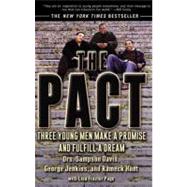 The Pact: Three Young Men Make a Promise and Fulfill a Dream,9780756990671 The Pact: Three Young Men Make a Promise and Fulfill a Dream,9780756990671