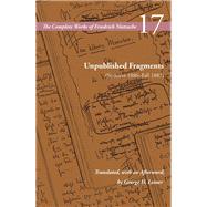 Unpublished Fragments (Summer 1886–Fall 1887),9781503640672 Unpublished Fragments (Summer 1886–Fall 1887),9781503640672