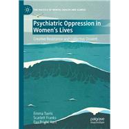 Psychiatric Oppression in Women's Lives,9783031650673 Psychiatric Oppression in Women's Lives,9783031650673