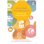 Networked Anthropology,9781315760674 Networked Anthropology,9781315760674