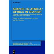 Spanish in Africa/Africa in Spanish,9783111340678 Spanish in Africa/Africa in Spanish,9783111340678