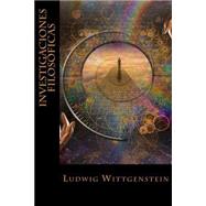 Investigaciones filosóficas/ Philosophical investigations,9781523610679 Investigaciones filosóficas/ Philosophical investigations,9781523610679