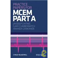 Practice Papers for MCEM Part A,9781444330687 Practice Papers for MCEM Part A,9781444330687