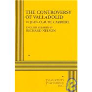 The Controversy of Valladolid - Acting Edition,9780822220688 The Controversy of Valladolid - Acting Edition,9780822220688