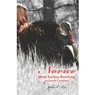 Novice Wild Turkey Hunting In South Carolina,9781419680694 Novice Wild Turkey Hunting In South Carolina,9781419680694