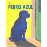 Perro Azul,9788484700722 Perro Azul,9788484700722