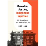 Canadian Justice, Indigenous Injustice,9780228000730 Canadian Justice, Indigenous Injustice,9780228000730
