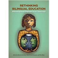 RETHINKING BILINGUAL EDUCATION,9781937730734 RETHINKING BILINGUAL EDUCATION,9781937730734