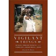 Vigilant Things: On Thieves, Yoruba Anti-aesthetics, and the Strange Fates of Ordinary Objects in Nigeria,9780295990736 Vigilant Things: On Thieves, Yoruba Anti-aesthetics, and the Strange Fates of Ordinary Objects in Nigeria,9780295990736