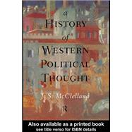 A History of Western Political Thought,9780203980743 A History of Western Political Thought,9780203980743
