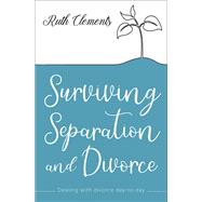 Surviving Separation and Divorce Dealing with divorce day-to-day,9780745980744 Surviving Separation and Divorce Dealing with divorce day-to-day,9780745980744