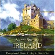 Karen Brown's Ireland: Exceptional Places to Stay & Itineraries,9781933810744 Karen Brown's Ireland: Exceptional Places to Stay & Itineraries,9781933810744