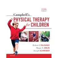 Campbell's Physical Therapy for Children Expert Consult,9780323390750 Campbell's Physical Therapy for Children Expert Consult,9780323390750