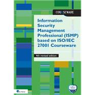 Information Security Management Professional (ISMP) based on ISO 27001 Courseware - 4th revised,9789401810753 Information Security Management Professional (ISMP) based on ISO 27001 Courseware - 4th revised,9789401810753