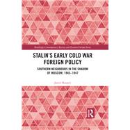 Stalin’s Early Cold War Foreign Policy,9781003290759 Stalin’s Early Cold War Foreign Policy,9781003290759