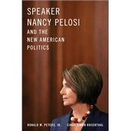 Speaker Nancy Pelosi and the New American Politics,9780199750764 Speaker Nancy Pelosi and the New American Politics,9780199750764