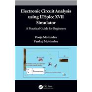 Electronic Circuit Analysis using LTSpice XVII Simulator,9781032040769 Electronic Circuit Analysis using LTSpice XVII Simulator,9781032040769