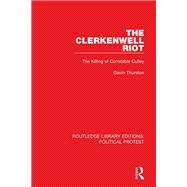 The Clerkenwell Riot,9781032030777 The Clerkenwell Riot,9781032030777