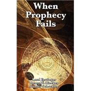 When Prophecy Fails,9781515430797 When Prophecy Fails,9781515430797