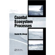 Coastal Ecosystem Processes,9780367400798 Coastal Ecosystem Processes,9780367400798