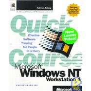 Quick Course in Microsoft Windows Nt Workstation 4,9780735610798 Quick Course in Microsoft Windows Nt Workstation 4,9780735610798