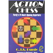 Action Chess: Purdy's 24 Hours Opening Repertoire: How to Get a Playable Middlegame,9780938650799 Action Chess: Purdy's 24 Hours Opening Repertoire: How to Get a Playable Middlegame,9780938650799
