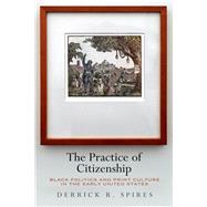 The Practice of Citizenship,9780812250800 The Practice of Citizenship,9780812250800