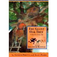 The Giant Oak Tree: A Russian Fairy Tale and Also Jack and the Beanstalk,9781597710800 The Giant Oak Tree: A Russian Fairy Tale and Also Jack and the Beanstalk,9781597710800