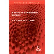 A History of the Carpenters Company,9781040150801 A History of the Carpenters Company,9781040150801