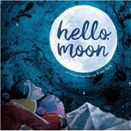 Hello, Moon,9781534400801 Hello, Moon,9781534400801