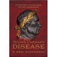Julius Caesar's Disease,9781473870802 Julius Caesar's Disease,9781473870802