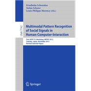 Multimodal Pattern Recognition of Social Signals in Human-computer-interaction,9783642370809 Multimodal Pattern Recognition of Social Signals in Human-computer-interaction,9783642370809