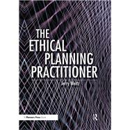 The Ethical Planning Practitioner,9781611900811 The Ethical Planning Practitioner,9781611900811