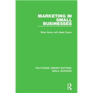 Marketing in Small Businesses,9781134860814 Marketing in Small Businesses,9781134860814