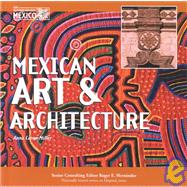 Mexican Art and Architecture,9781590840818 Mexican Art and Architecture,9781590840818