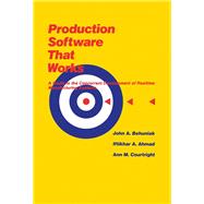 Production Software That Works: A Guide to Concurrent Development of Realtime Manufacturing Systems,9781555580834 Production Software That Works: A Guide to Concurrent Development of Realtime Manufacturing Systems,9781555580834